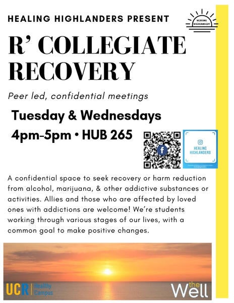 Sun setting behind ocean. Text reads: Healing Highlanders present R'Collegiate Recovery Peer led, confidential meetings Tuesdays and Wednesdays 4-5 PM HUB 265. A confidential space to seek recovery or harm reduction from alcohol, cannabis/marijuana and other addictive substances or activities. Allies and those are affected by loved ones with addictions are welcome! We're students working through various stages or our lives, with a common goal to make positive changes. 