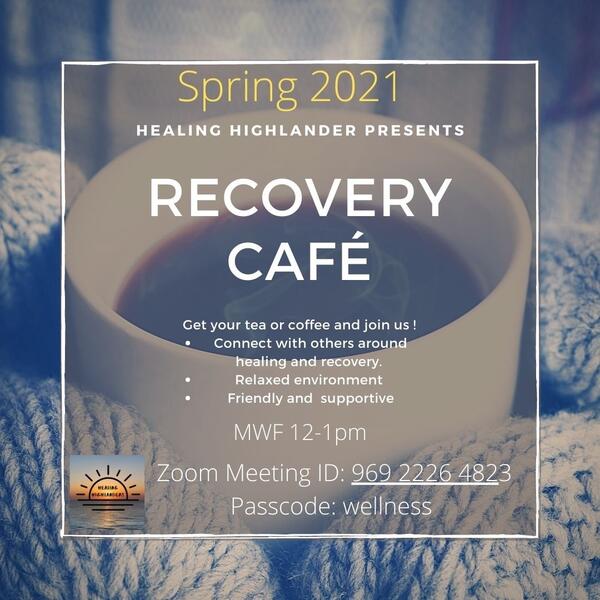 Spring 2021 Recovery Meetings on Zoom. Monday, Wednesday, Friday 12-1pm. Meeting ID 969 2226 4823 Password: wellness